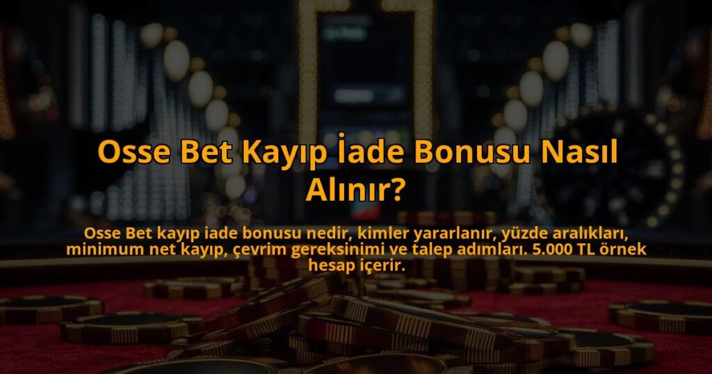 Osse-Bet-Kayip-Iade-Bonusu-Nasil-Alinir-overlay-1784386279.jpg