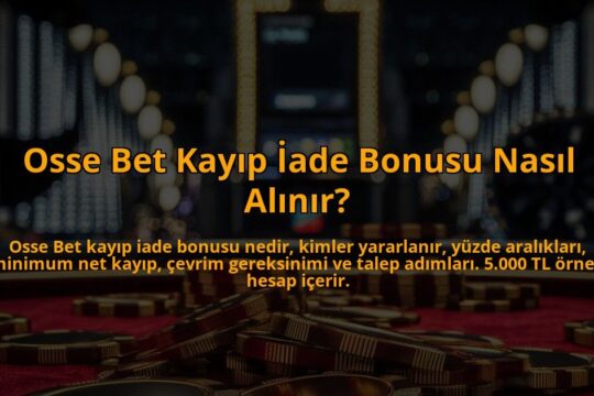 Osse-Bet-Kayip-Iade-Bonusu-Nasil-Alinir-overlay-1784386279.jpg