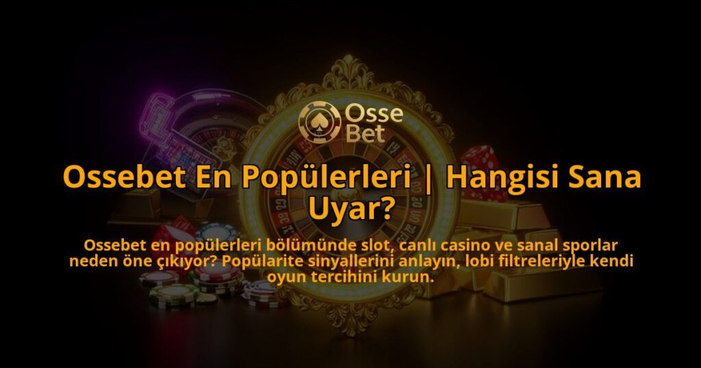 Ossebet-En-Populerleri-Hangisi-Sana-Uyar-overlay-1786632327.jpg