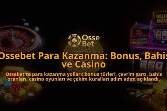 Ossebet-Para-Kazanma-Bonus-Bahis-ve-Casino-overlay-1786610477.jpg