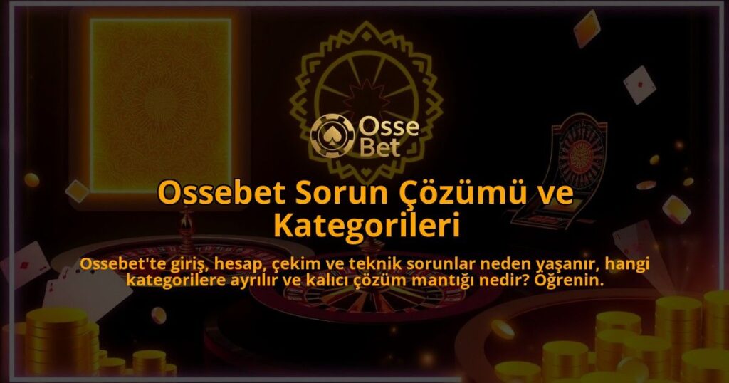 Ossebet-Sorun-Cozumu-ve-Kategorileri-overlay-1786684480.jpg