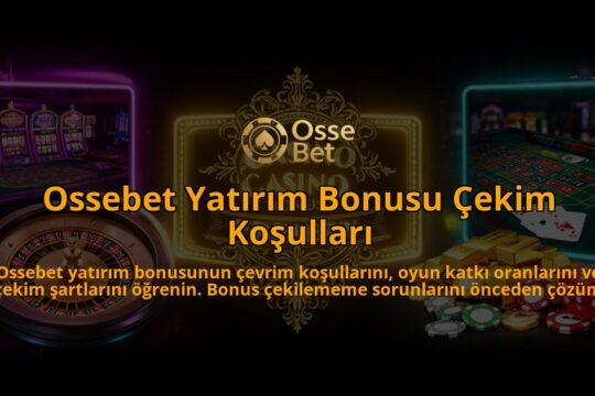 Ossebet-Yatirim-Bonusu-Cekim-Kosullari-overlay-1786520443.jpg