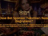 Osse-Bet-Sponsor-Takimlari-Nasil-Dogrulanir-overlay-1789677046.jpg
